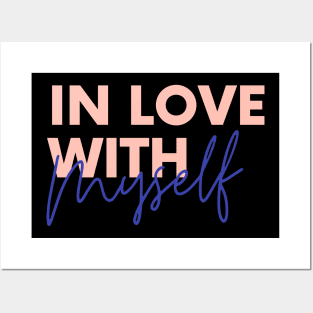 In Love with Myself - self love Posters and Art